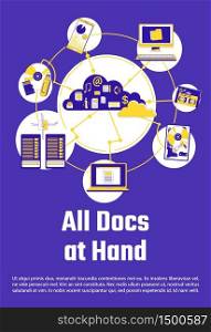 All docs at hand poster flat silhouette vector template. Online data storage brochure, booklet one page concept design with cartoon objects. Cloud computing flyer, leaflet with text space. All docs at hand poster flat silhouette vector template