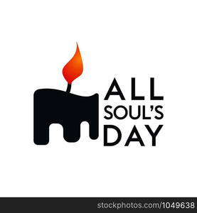 All souls day type vector design. Vector illustration of a Background for All Soul's Day.