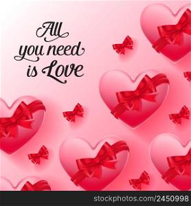 All you need is love lettering with heart-shaped boxes decorated with red ribbons on gradient pink background. Valentine Day holiday. Lettering can be used for invitations, greeting cards, leaflets