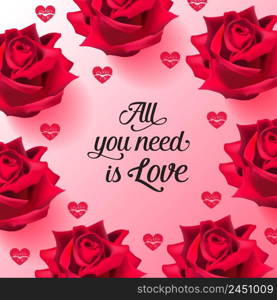 All you need is love lettering with roses and lipstick kisses on pink background. Valentine Day holiday. Lettering can be used for invitations, greeting cards, leaflets