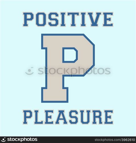 Alphabet font template. Letter P. T-shirt print design. Printing and stamp, badge applique label t-shirts, jeans, casual wear. Vector illustration