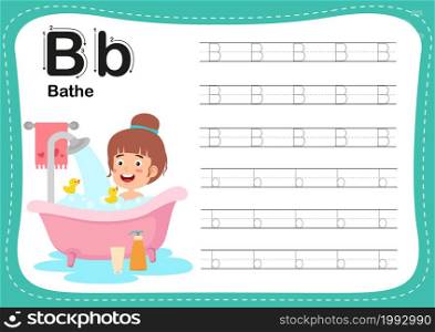 Alphabet Letter B - Bathe exercise with cut girl vocabulary illustration, vector