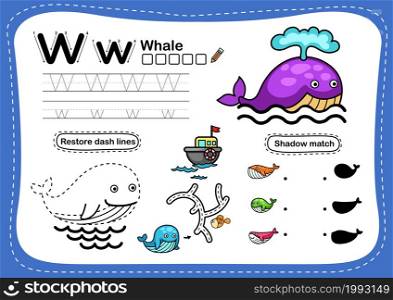 Alphabet Letter W-whale exercise with cartoon vocabulary illustration, vector