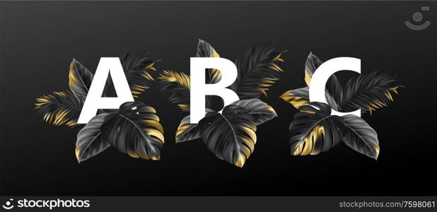 Alphabet letters in black with golden exotic tropical leaves of plants. Luxurious design concept for advertising, booklets, posters, flyers. Vector illustration EPS10. Alphabet letters in black with golden exotic tropical leaves of plants. Luxurious design concept for advertising, booklets, posters, flyers. Vector illustration