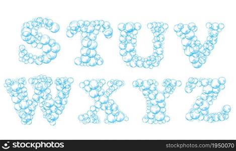 Alphabet of soap bubbles. Water suds letters s, t, u, v, w, x, y, z. Realistic vector font isolated on white background.. Alphabet of soap bubbles. Water suds letters s, t, u, v, w, x, y, z. Realistic vector font isolated on white background