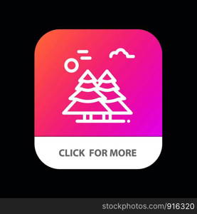 Alpine, Arctic, Canada, Pine Trees, Scandinavia Mobile App Button. Android and IOS Line Version