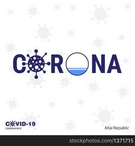 Altai Republic Coronavirus Typography. COVID-19 country banner. Stay home, Stay Healthy. Take care of your own health