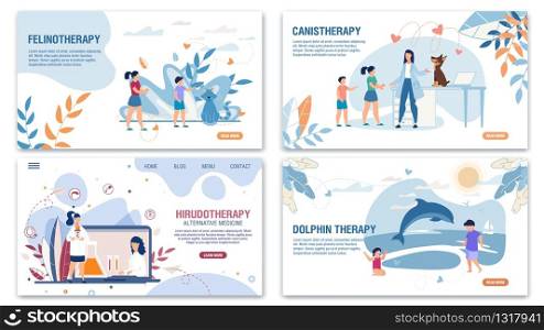 Alternative Medical Treatment Methods Landing Page Flat Set. Felinotherapy, Canistherapy, Hirudotherapy, Dolphin Therapy. Telemedicine. Psychological Recovery. Vector Cartoon Illustration. Alternative Medical Methods Landing Page Flat Set
