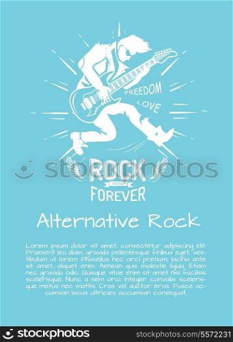 Alternative Rock Music Forever Vector Illustration. Alternative rock music forever poster with musician playing on electric guitar. Vector illustration of rocker surrounded by doodles on light blue background