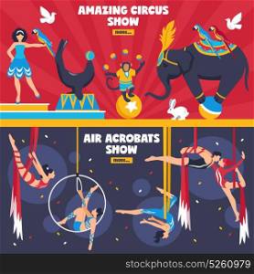 Amazing Circus Banners Set. Circus performers horizontal banners set with flat dancing animals equilibrists hanging air acrobats with more button vector illustration