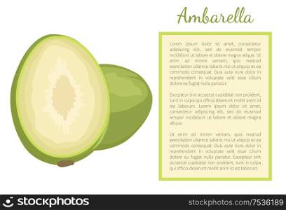 Ambarella exotic juicy fruit whole and cut vector poster frame and text. Tropical edible food, dieting banner. Spondias dulcis or June plum, kedondong. Ambarella Exotic Juicy Fruit Vector Poster Text