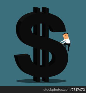 Ambitious cartoon businessman is climbing up on the top of huge dollar sign. Wealth, way to success or goal achievement concept design. Businessman climbing up on huge dollar sign