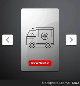 ambulance, truck, medical, help, van Line Icon in Carousal Pagination Slider Design & Red Download Button. Vector EPS10 Abstract Template background
