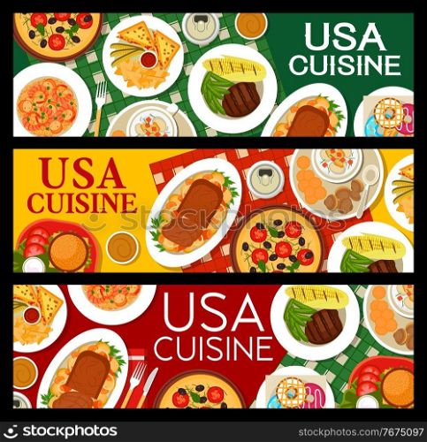 American cuisine banners, food menu for restaurant and cafe lunch, vector. USA authentic dishes and America cuisine, world kitchen meals, breakfast or traditional dinner and authentic gourmet food. American food, USA cuisine banners, cafe menu dish