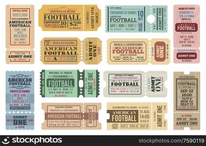 American football game tickets vector set with sport ball. Championship cup match admit one coupons, competition event of stadium or sporting arena retro invitations or access cards. American football tickets vector set