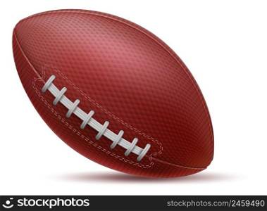 American football. Realistic leather ball for rugby sport game isolated on white background. American football. Realistic leather ball for rugby sport game