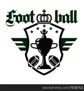 American football sporting tournament badge of champion trophy cup with balls and stars on winged heraldic shield with crown on the top. Sports competition theme design usage. Football sporting competition heraldic icon design