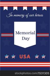 American Memorial Day poster flat vector template. Celebration for war anniversary. US freedom and liberty. Brochure, booklet one page concept design. National US holiday flyer, leaflet . ZIP file contains: EPS, JPG. If you are interested in custom design or want to make some adjustments to purchase the product, don&rsquo;t hesitate to contact us! bsd@bsdartfactory.com. American Memorial Day poster