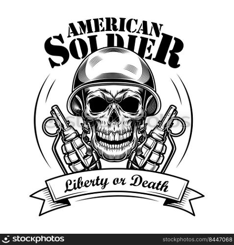 American soldier skull vector illustration. Head of skeleton in tankman helmet, two grenades and liberty or death text. Military or army concept for emblems or tattoo templates