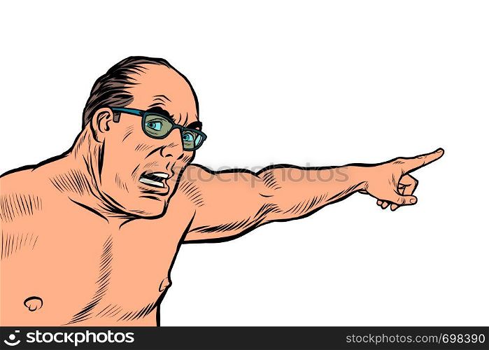an angry man with a naked torso points. isolate on white background. Pop art retro vector illustration kitsch vintage. an angry man with a naked torso points. isolate on white background