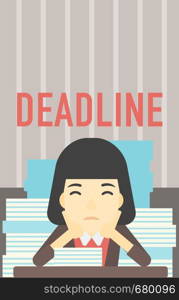 An asian stressed business woman sitting at the table with stacks of papers. Business woman having problem with deadline. Deadline concept. Vector flat design illustration. Vertical layout.. Business woman having problem with deadline.