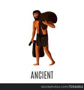 Ancient prehistoric man with heavy bags or sack, isolated vector. Ancient prehistoric man with heavy bags