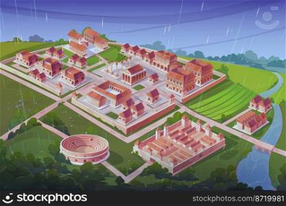 Ancient roman city on river coast in rain. Isometric architecture of old italian town with&hitheater, taberna, square with columns, bridge and castrum. Vector cartoon landscape in rainy weather. Ancient roman city on river coast in rain