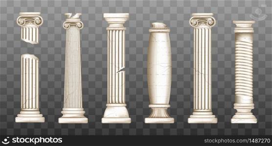 Ancient roman columns, marble baroque architecture. Vector realistic old broken antique greek pillars with capitals in doric, corinthian, ionic and tuscan style isolated on transparent background. Ancient broken greek columns, baroque pillars