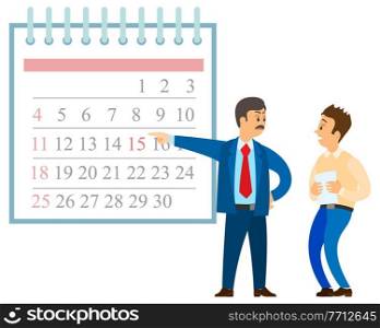 Angry boss pointing at calendar. Mad chief executive and scared employee with document. Breaking deadline situation, time management concept vector illustration. Breaking Deadline, Angry Boss, Time Management