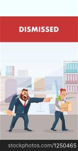 Angry Boss Yell at Fired Upset Office Employee. Dismissed Worker Character Carry Cardboard Box with Belongings. Manager in Formal Suit Fire Stressed Man. Flat Cartoon Vector Illustration. Angry Boss Yell at Fired Upset Office Employee