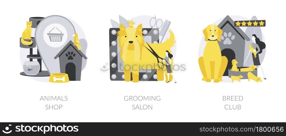 Animal care abstract concept vector illustration set. Animals shop, grooming salon, breed club, pet goods e-shop, supplies online, paws treatment parlor, canine breed show abstract metaphor.. Animal care abstract concept vector illustrations.