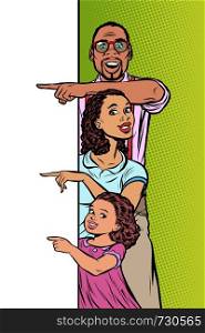 announcement advertising. African American family husband, wife and daughter pointing to copy space. Pop art retro vector Illustrator vintage kitsch drawing. announcement advertising. African American family