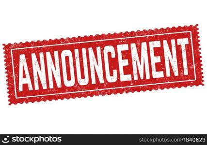 Announcement grunge rubber stamp on white background, vector illustration
