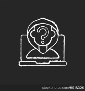 Anonymous cyberbullying chalk white icon on black background. Cyberharassment anonymity. Social media account privacy. Users private profile. Isolated vector chalkboard illustration. Anonymous cyberbullying chalk white icon on black background