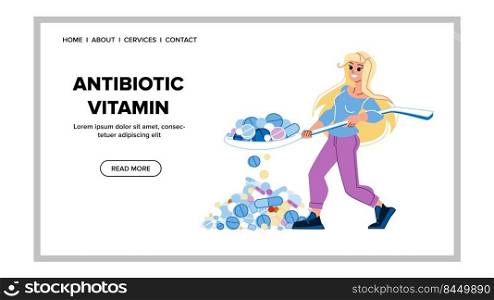 antibiotic vitamin vector. medicine pill, hand capsule, drug eat antibiotic vitamin web flat cartoon illustration. antibiotic vitamin vector