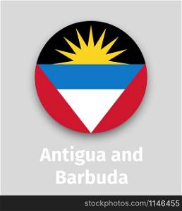 Antigua and Barbuda flag, round icon with shadow isolated vector illustration. Antigua and Barbuda flag