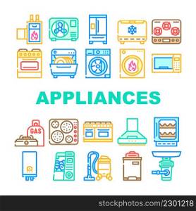 Appliances Domestic Technology Icons Set Vector. Refrigerator And Freezer Kitchen Appliance, Oven And Stove, Washer And Dryer Electronic Household Equipment Line. Color Illustrations. Appliances Domestic Technology Icons Set Vector