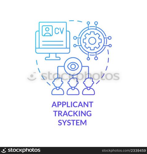 Applicant tracking system blue gradient concept icon. Software for easy recruitment. HR skills abstract idea thin line illustration. Isolated outline drawing. Myriad Pro-Bold font used. Applicant tracking system blue gradient concept icon
