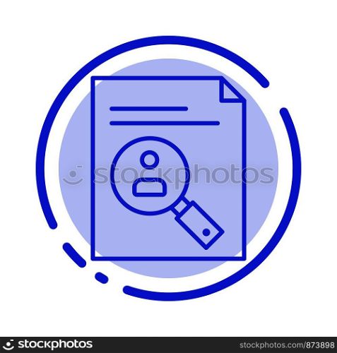 Application, Clipboard, Curriculum, Cv, Resume, Staff Blue Dotted Line Line Icon
