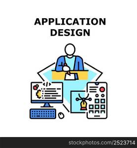 Application Design Vector Icon Concept. Application Design Planning And Developing Designer At Workplace, Painting Mockup On Paper List And Develop On Computer. App Designing Color Illustration. Application Design Vector Concept Illustration