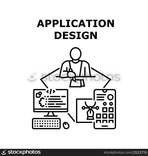 Application Design Vector Icon Concept. Application Design Planning And Developing Designer At Workplace, Painting Mockup On Paper List And Develop On Computer. App Designing Black Illustration. Application Design Vector Concept Illustration