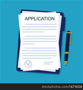 Application form on paper sheet. Agreement document in flat style. Legal paperwork with pen on isolated background. Insurance concept. Apply on job. Report submission. Design vector illustration. Application form on paper sheet. Agreement document in flat style. Legal paperwork with pen on isolated background. Insurance concept. Apply on job. Report submission. vector illustration