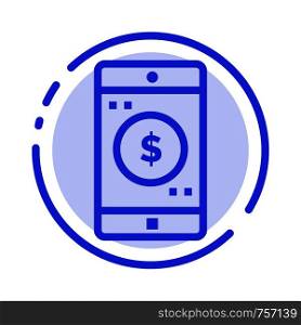 Application, Mobile, Mobile Application, Dollar Blue Dotted Line Line Icon