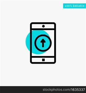 Application, Mobile, Mobile Application, Smartphone, Sent turquoise highlight circle point Vector icon