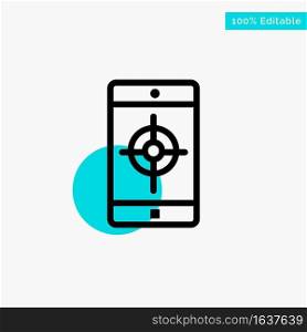 Application, Mobile, Mobile Application, Target turquoise highlight circle point Vector icon