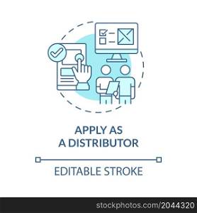 Apply as distributor blue concept icon. Build partners relationship with suppliers. Start business abstract idea thin line illustration. Vector isolated outline color drawing. Editable stroke. Apply as distributor blue concept icon