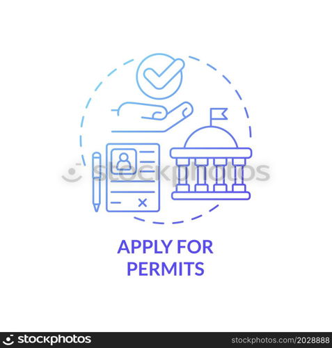Apply for permits gradient concept concept icon. Small business launching. Registration of startup and product abstract idea thin line illustration. Vector isolated outline color drawing. Apply for permits papers concept icon