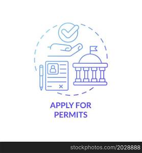 Apply for permits gradient concept concept icon. Small business launching. Registration of startup and product abstract idea thin line illustration. Vector isolated outline color drawing. Apply for permits papers concept icon