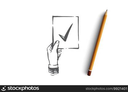 Approved, accepted vector concept. Hand holding approval mark. Hand drawn sketch isolated illustration. Approved, accepted concept. Hand drawn sketch isolated illustration