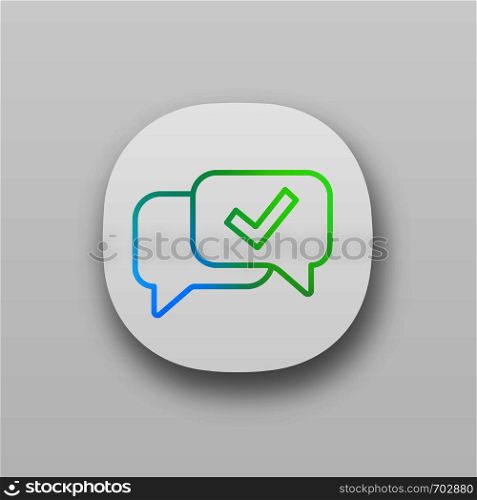 Approved chat app icon. Delivered message. SMS verification. Confirmation dialog. UI/UX user interface. Web application. Message approval. Speech bubble with check mark. Vector isolated illustration. Approved chat app icon